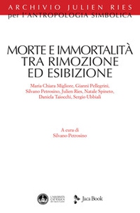 Morte e immortalità tra rimozione ed esibizione - Librerie.coop