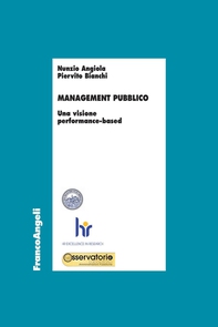 Management pubblico. Una visione performance-based - Librerie.coop Management pubblico. Una visione performance-based - Librerie.coop