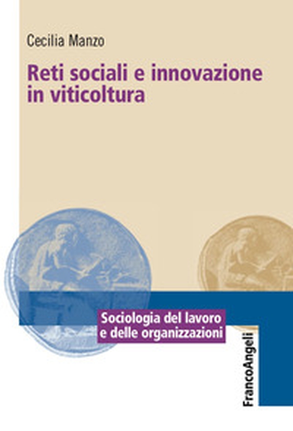 Reti sociali e innovazione in viticoltura - Librerie.coop Reti sociali e innovazione in viticoltura - Librerie.coop