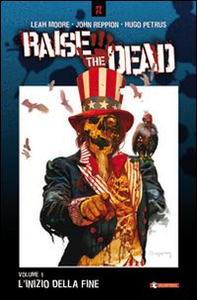 L'inizio della fine. Raise the dead - Vol. 1 - Librerie.coop