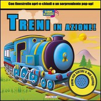 Treni in azione! Libro sonoro - Librerie.coop