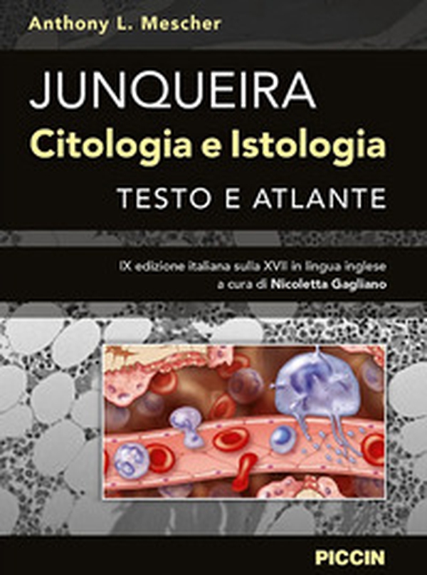 Junqueira. Citologia e istologia. Testo e atlante - Librerie.coop