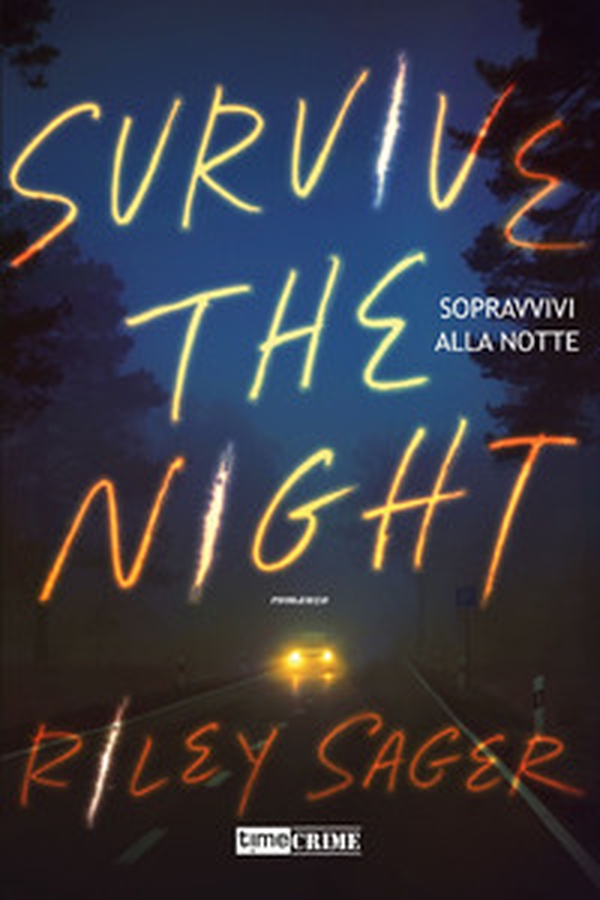 Sopravvivi alla notte. Survive the night - Librerie.coop Sopravvivi alla notte. Survive the night - Librerie.coop