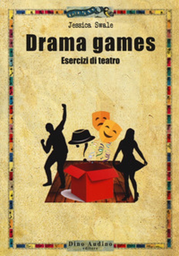 Drama games. Esercizi di teatro - Librerie.coop Drama games. Esercizi di teatro - Librerie.coop