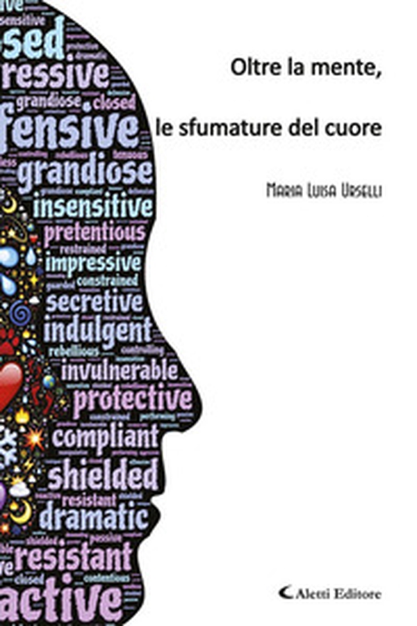Oltre la mente, le sfumature del cuore - Librerie.coop Oltre la mente, le sfumature del cuore - Librerie.coop