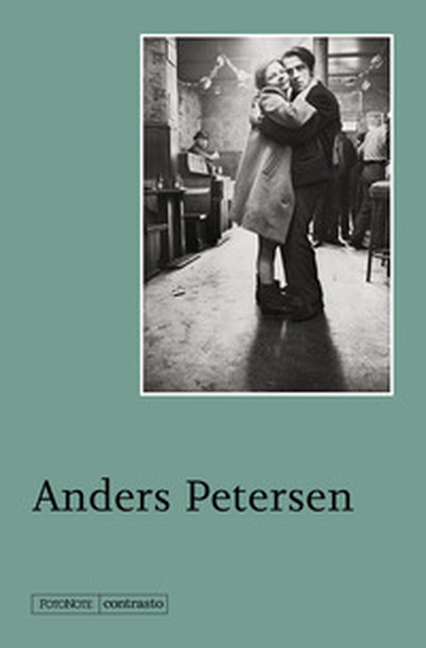 Anders Petersen - Librerie.coop Anders Petersen - Librerie.coop