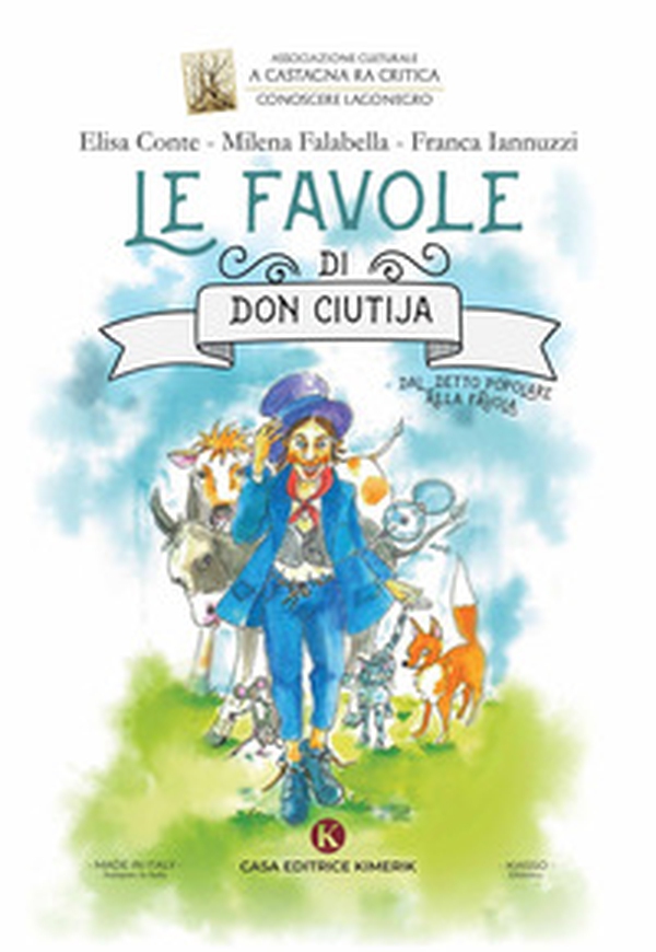 Le favole di Don Ciutija. Dal detto popolare alla favola. Ediz. italiana e inglese - Librerie.coop Le favole di Don Ciutija. Dal detto popolare alla favola. Ediz. italiana e inglese - Librerie.coop