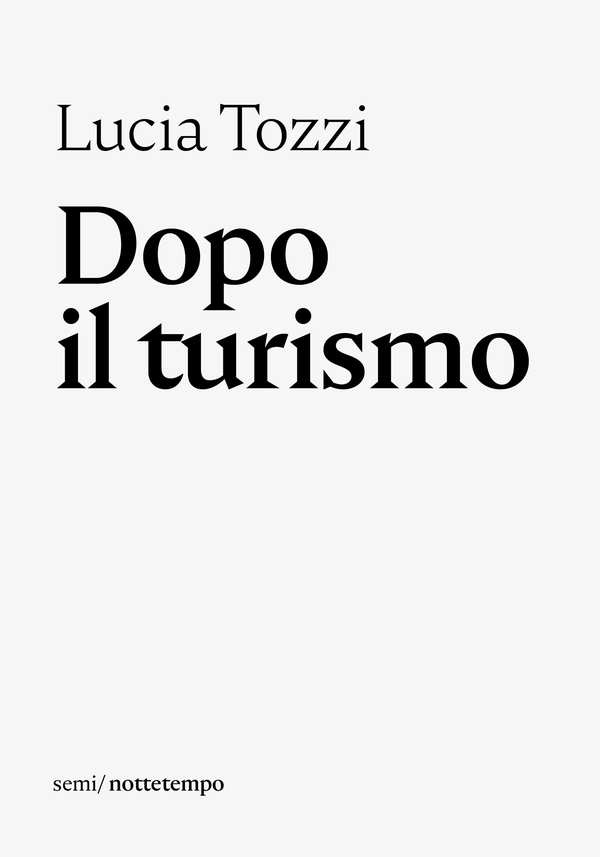 Dopo il turismo - Librerie.coop Dopo il turismo - Librerie.coop