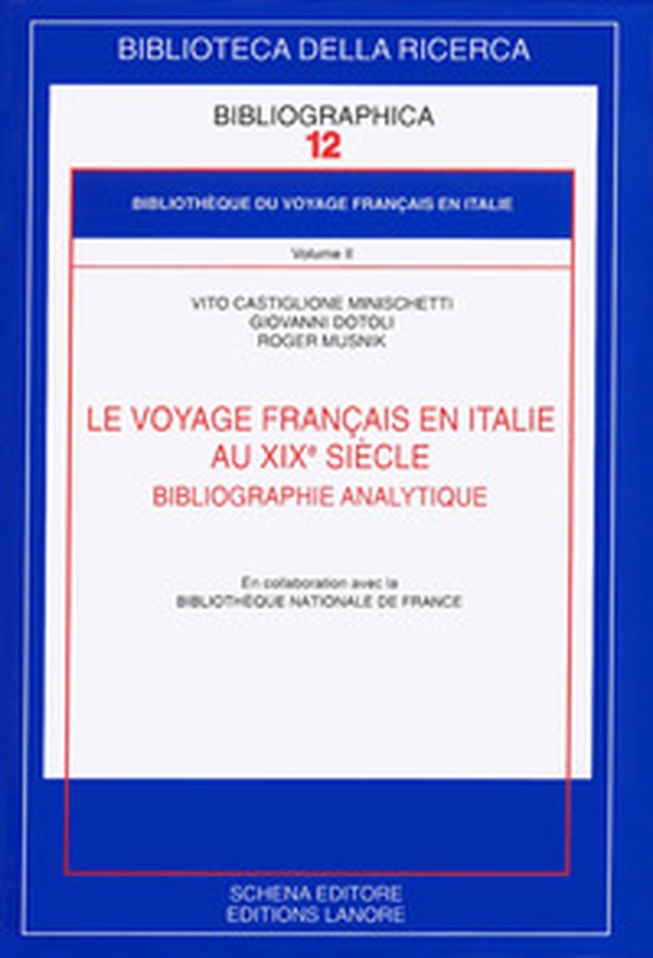 Le voyage français en Italie au XIX sielle. Bibliographie analytique - Librerie.coop Le voyage français en Italie au XIX sielle. Bibliographie analytique - Librerie.coop