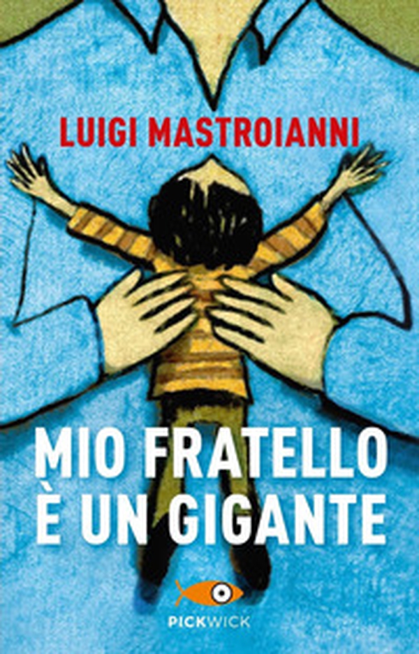Mio fratello è un gigante - Librerie.coop Mio fratello è un gigante - Librerie.coop