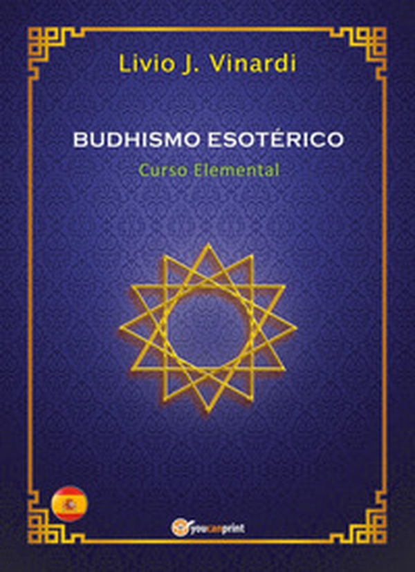Budhismo esotérico. Curso elemental - Librerie.coop Budhismo esotérico. Curso elemental - Librerie.coop