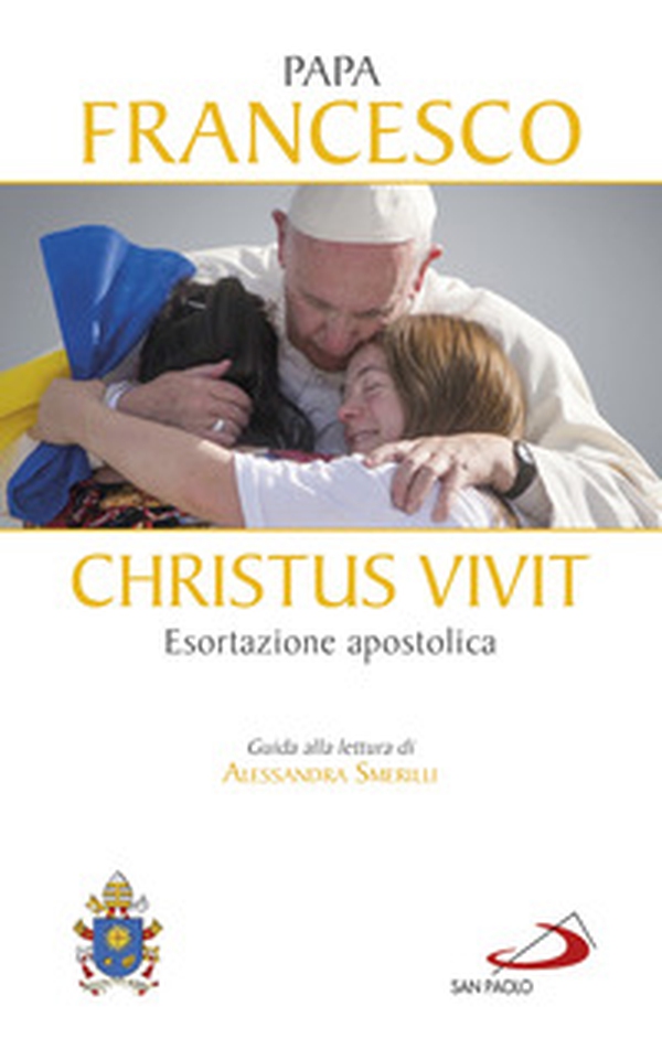 «Christus vivit». Esortazione apostolica postsinodale ai giovani e a tutto il popolo di Dio. Con una guida alla lettura di Alessandra Smerilli - Librerie.coop «Christus vivit». Esortazione apostolica postsinodale ai giovani e a tutto il popolo di Dio. Con una guida alla lettura di Alessandra Smerilli - Librerie.coop