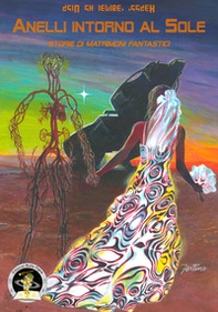 Anelli intorno al sole. Storie di matrimoni fantastici - Librerie.coop