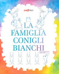 La famiglia Coniglibianchi - Librerie.coop