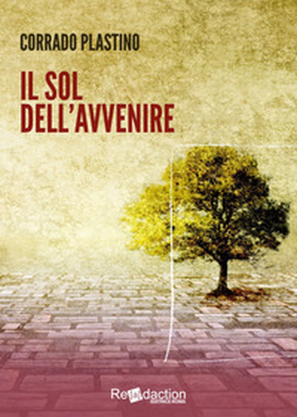 Il sol dell'avvenire - Librerie.coop Il sol dell'avvenire - Librerie.coop