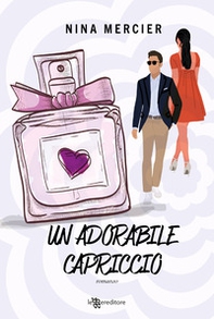 Un adorabile capriccio - Librerie.coop