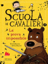 La prova impossibile. Scuola di cavalieri - Vol. 3 - Librerie.coop