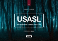 USASL. L'uomo sognava d'andare sulla luna - Librerie.coop