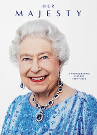 Her Majesty. A photographic history 1926-2022. Ediz. inglese, francese e tedesca - Librerie.coop Her Majesty. A photographic history 1926-2022. Ediz. inglese, francese e tedesca - Librerie.coop