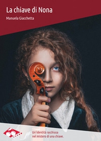 La chiave di Nona - Librerie.coop