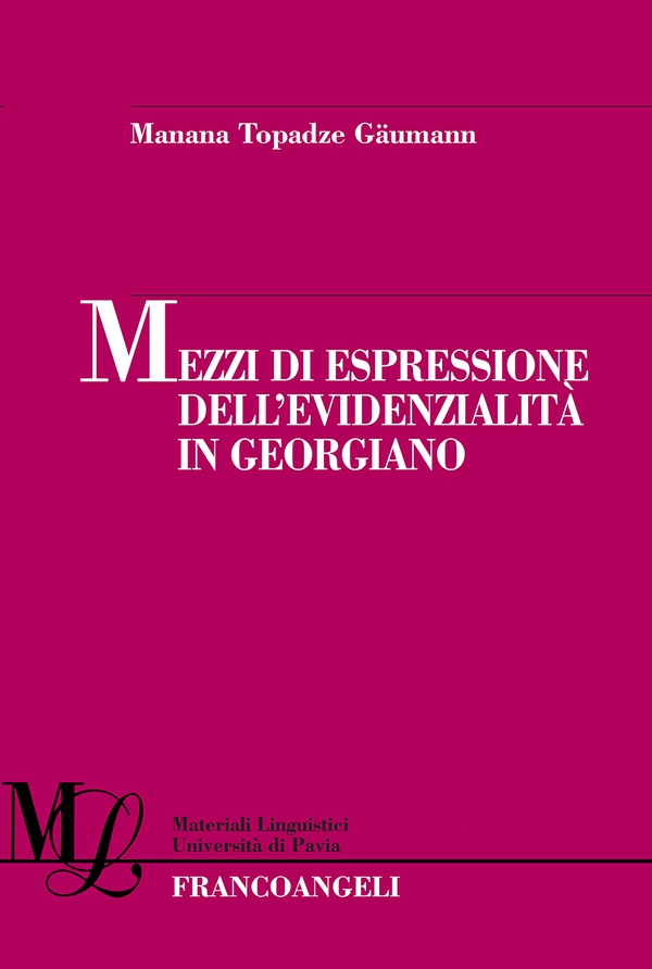Mezzi di espressione dell'evidenzialità in Georgiano - Librerie.coop Mezzi di espressione dell'evidenzialità in Georgiano - Librerie.coop