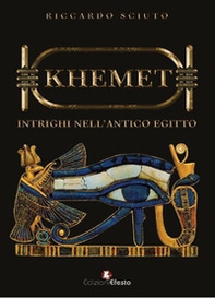 Khemet. Intrighi nell'antico Egitto - Librerie.coop