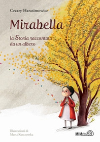 Mirabella. La storia raccontata da un albero - Librerie.coop