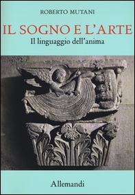 Il sogno e l'arte. Il linguaggio dell'anima - Librerie.coop