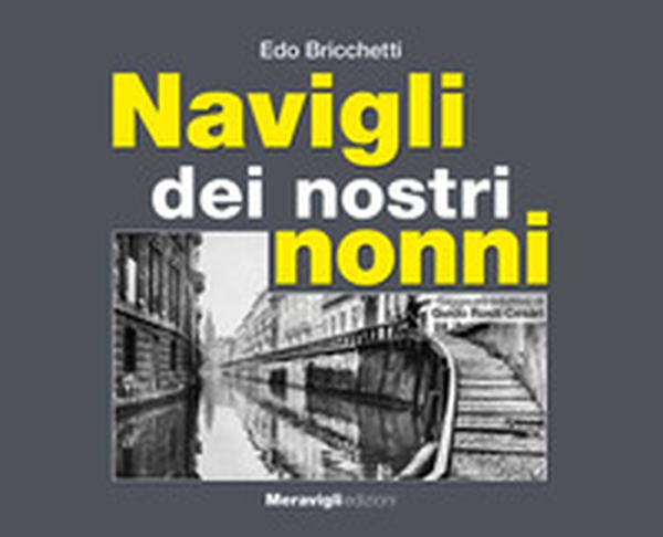 Navigli dei nostri nonni - Librerie.coop