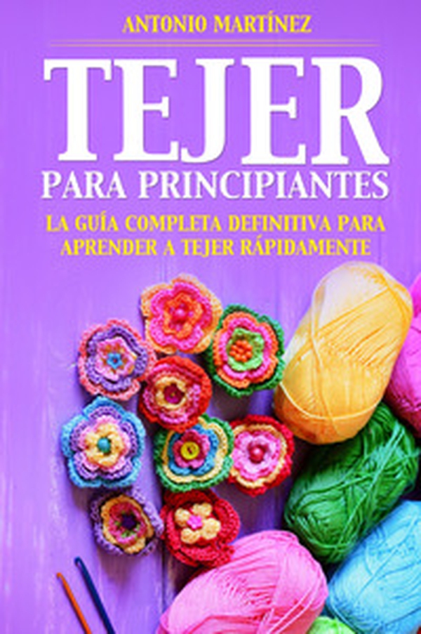 Tejer para principiantes - Librerie.coop Tejer para principiantes - Librerie.coop
