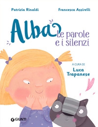 Le parole e i silenzi. Alba - Librerie.coop Le parole e i silenzi. Alba - Librerie.coop