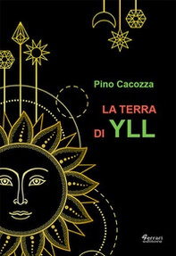 La terra di Yll - Librerie.coop