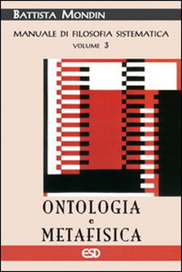 Manuale di filosofia sistematica - Vol. 3 - Librerie.coop Manuale di filosofia sistematica - Vol. 3 - Librerie.coop
