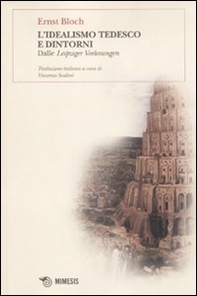 L'idealismo tedesco e dintorni. Dalle Leipziger Vorlesungen - Librerie.coop L'idealismo tedesco e dintorni. Dalle Leipziger Vorlesungen - Librerie.coop