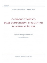 Catalogo tematico delle composizioni strumentali di Antonio Salieri - Librerie.coop