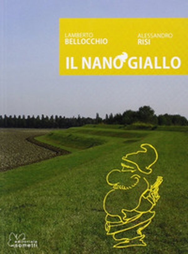 Il nano giallo - Librerie.coop Il nano giallo - Librerie.coop