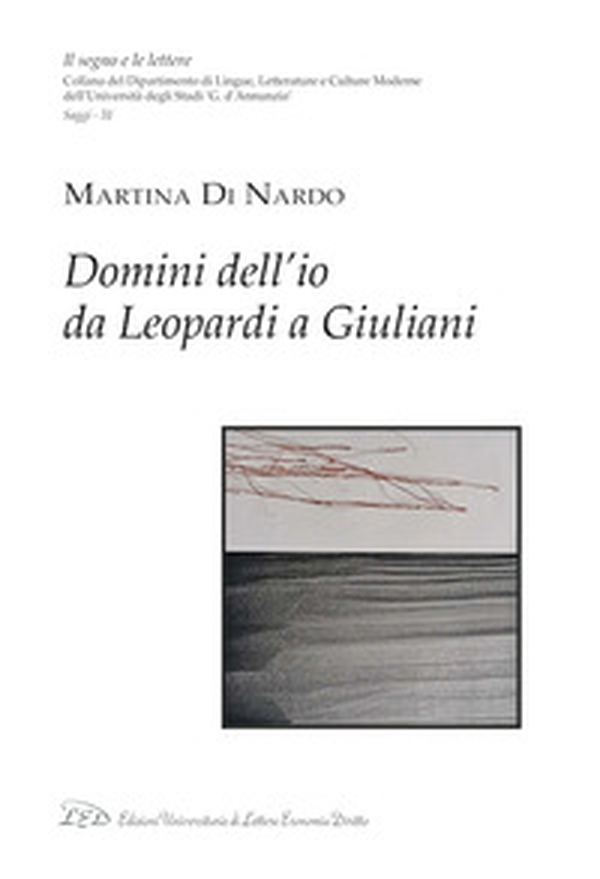 Domini dell'io da Leopardi a Giuliani - Librerie.coop Domini dell'io da Leopardi a Giuliani - Librerie.coop