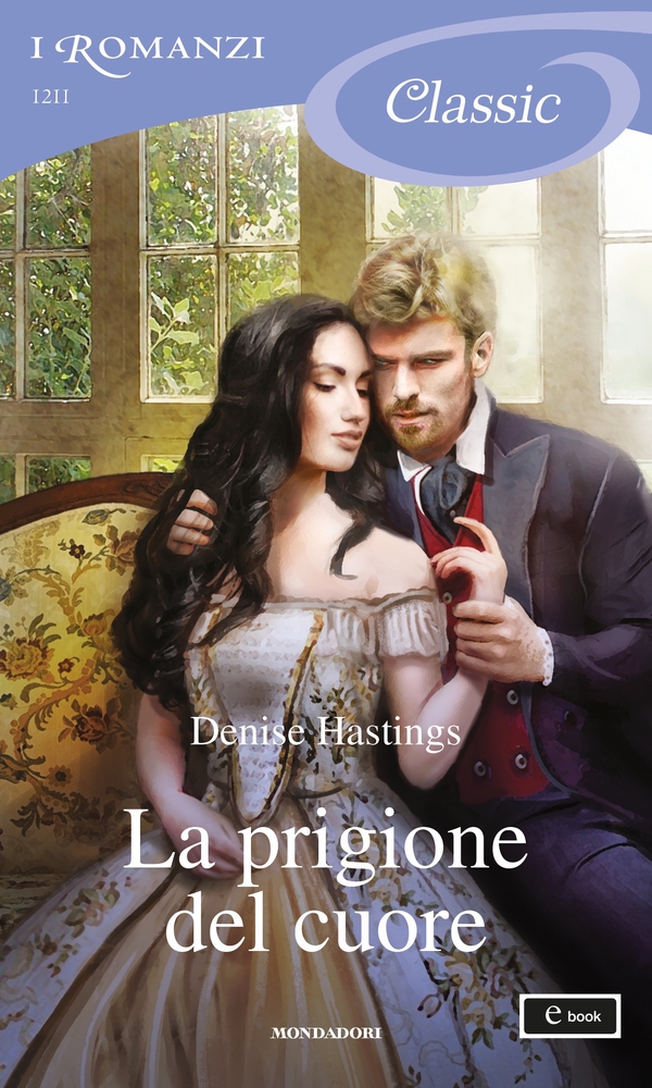 La prigione del cuore (I Romanzi Classic) - Librerie.coop La prigione del cuore (I Romanzi Classic) - Librerie.coop