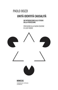 Unità, identità, causalità. Un'introduzione allo studio della percezione - Librerie.coop