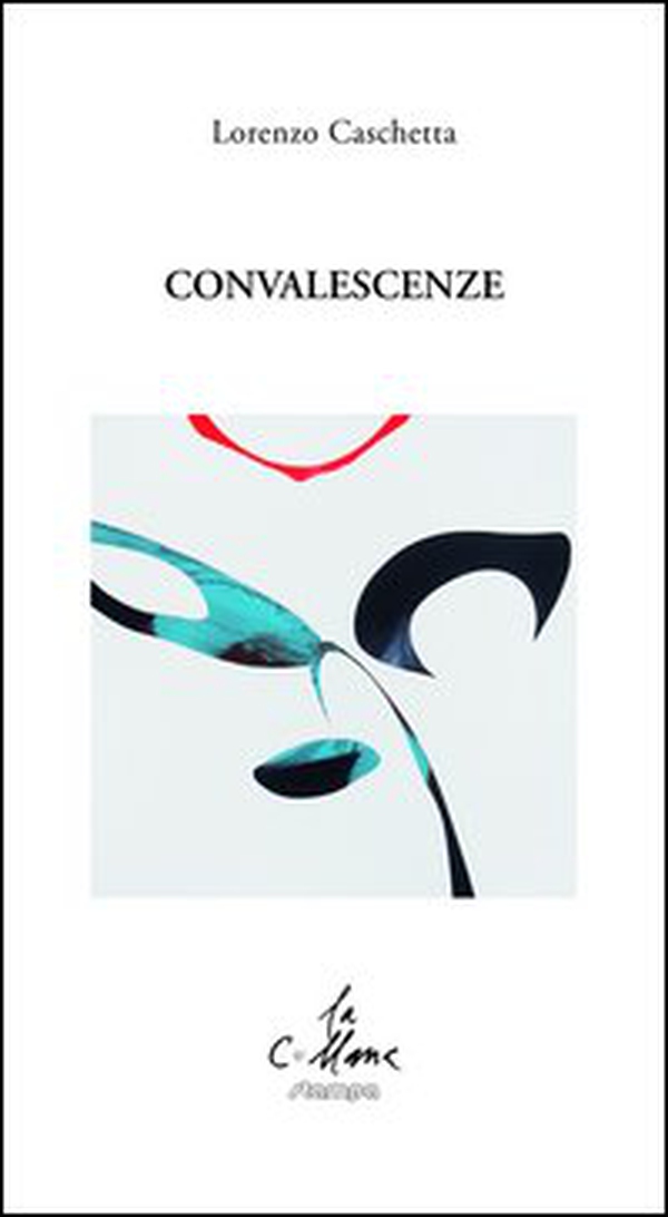 Convalescenze - Librerie.coop Convalescenze - Librerie.coop
