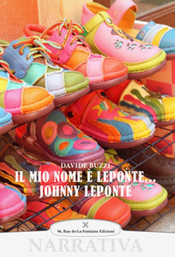 Il mio nome è Leponte... Johnny Leponte - Librerie.coop Il mio nome è Leponte... Johnny Leponte - Librerie.coop