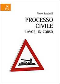 Processo civile. Lavori in corso - Librerie.coop
