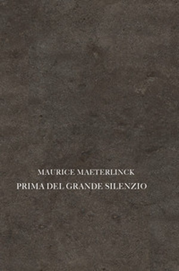 Prima del grande silenzio - Librerie.coop Prima del grande silenzio - Librerie.coop