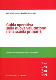 Guida operativa sulla nuova valutazione nella scuola primaria. Maggio 2021 - Librerie.coop Guida operativa sulla nuova valutazione nella scuola primaria. Maggio 2021 - Librerie.coop