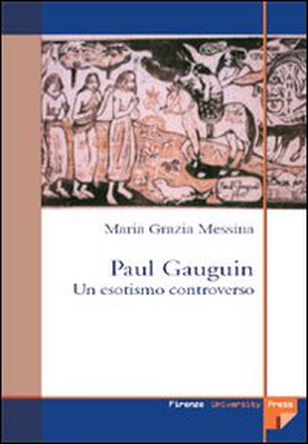 Paul Gauguin. Un esotismo controverso - Librerie.coop Paul Gauguin. Un esotismo controverso - Librerie.coop