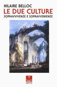 Le due culture. Sopravvivenze e sopravvenienze - Librerie.coop