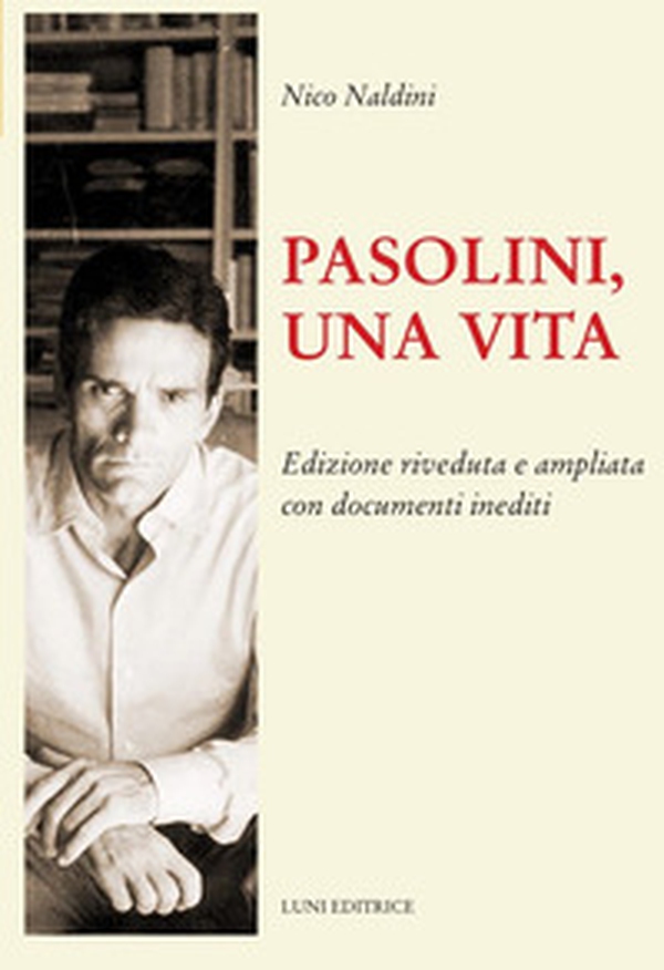 Pasolini, una vita - Librerie.coop Pasolini, una vita - Librerie.coop