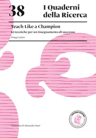 Teach like a champion. 62 tecniche per un insegnamento di successo - Librerie.coop