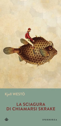 La sciagura di chiamarsi Skrake - Librerie.coop