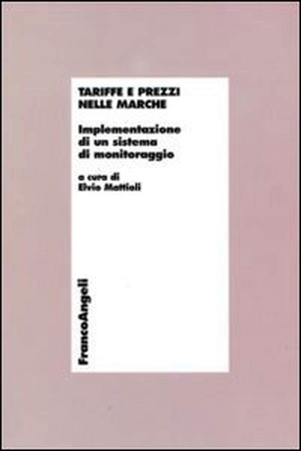 Tariffe e prezzi nelle Marche. Implementazione di un sistema di monitoraggio - Librerie.coop Tariffe e prezzi nelle Marche. Implementazione di un sistema di monitoraggio - Librerie.coop
